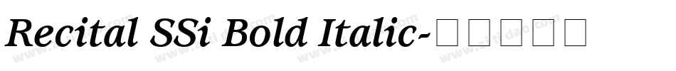 Recital SSi Bold Italic字体转换